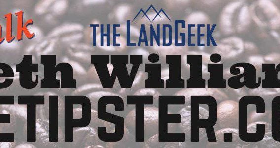 Coffee Talk With The Land Geek — Seth Williams REtipster.com