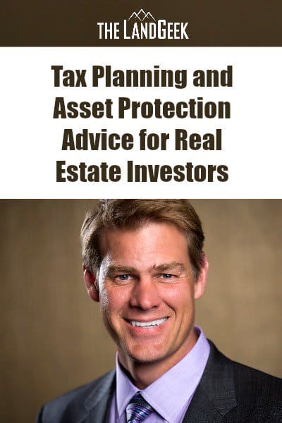 Tax Planning and Asset Protection Advice for Real Estate Investors