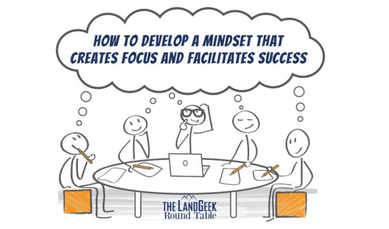 How To Develop A Mindset That Creates Focus And Facilitates Success