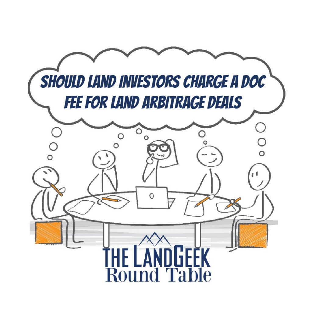 Should Land Investors Charge A Doc Fee For Land Arbitrage Deals?