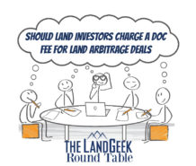 Should Land Investors Charge A Doc Fee For Land Arbitrage Deals?