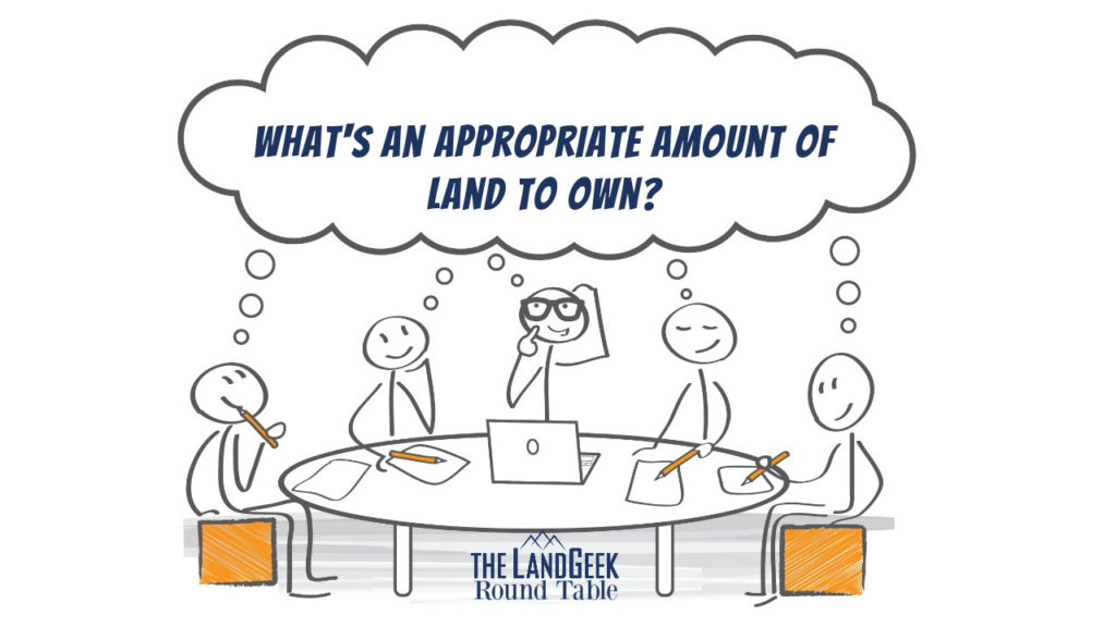 What's an Appropriate Amount of Land to Own?