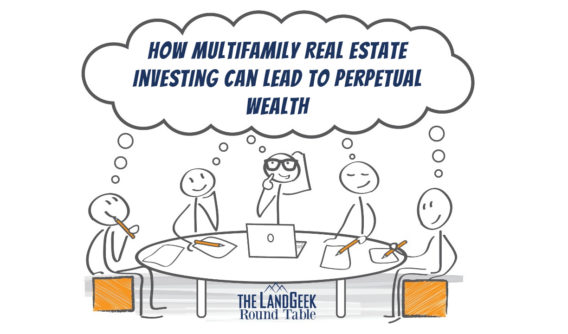 How Multifamily Real Estate Investing Can Lead to Perpetual Wealth