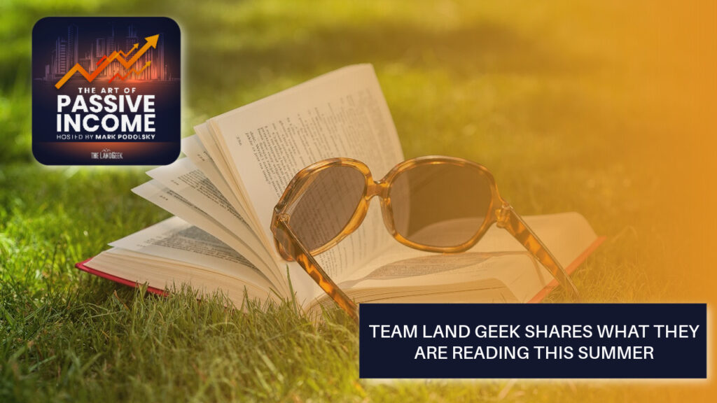 Team Land Geek Shares What They Are Reading This Summer