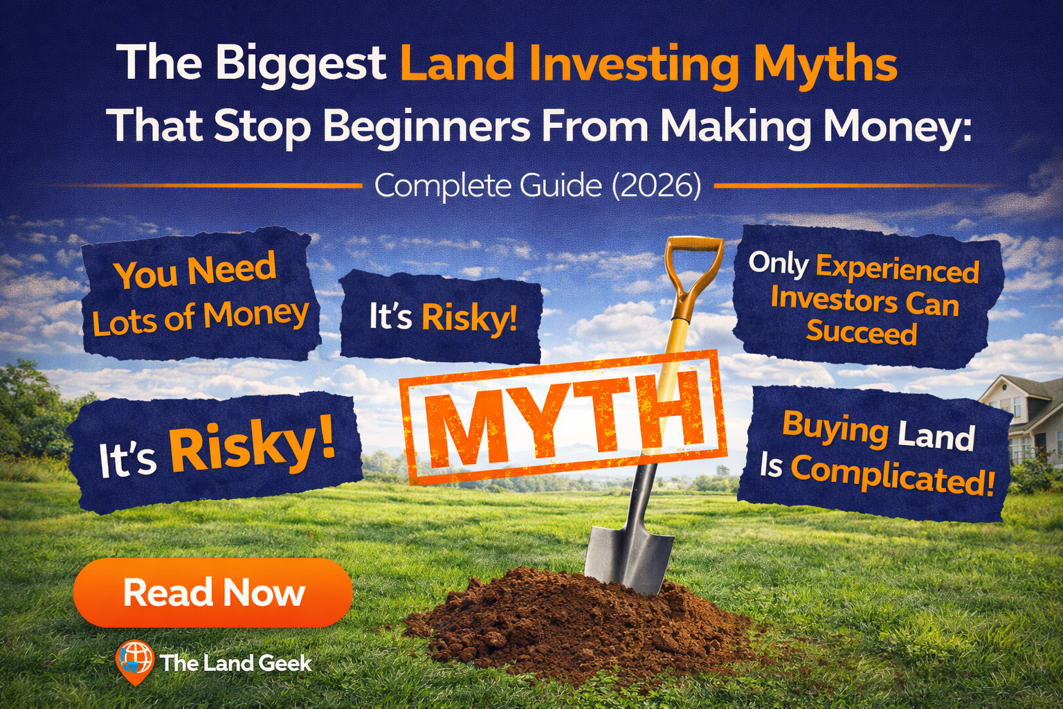 The Biggest Land Investing Myths That Stop Beginners From Making Money: Complete Guide (2026)